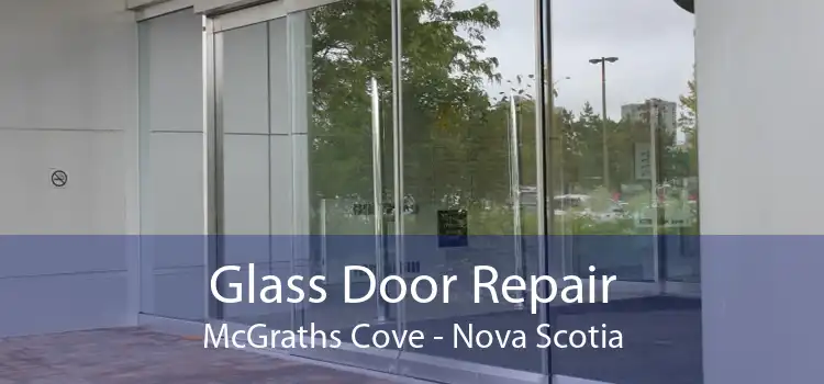 Glass Door Repair McGraths Cove - Nova Scotia