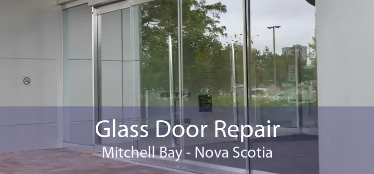 Glass Door Repair Mitchell Bay - Nova Scotia