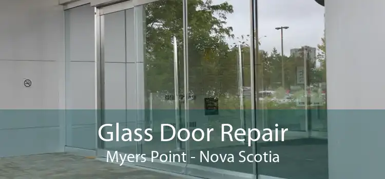 Glass Door Repair Myers Point - Nova Scotia