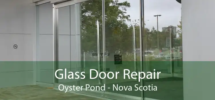 Glass Door Repair Oyster Pond - Nova Scotia