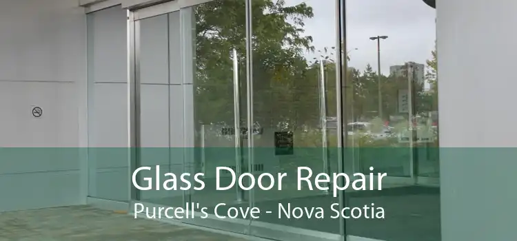 Glass Door Repair Purcell's Cove - Nova Scotia