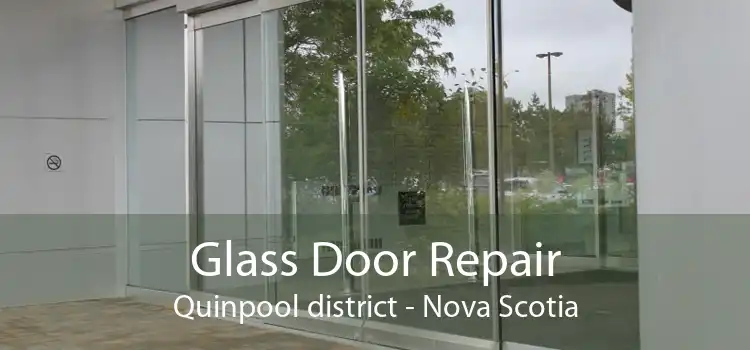 Glass Door Repair Quinpool district - Nova Scotia