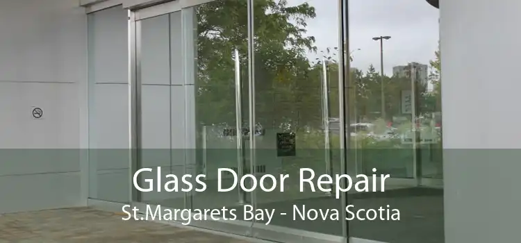 Glass Door Repair St.Margarets Bay - Nova Scotia