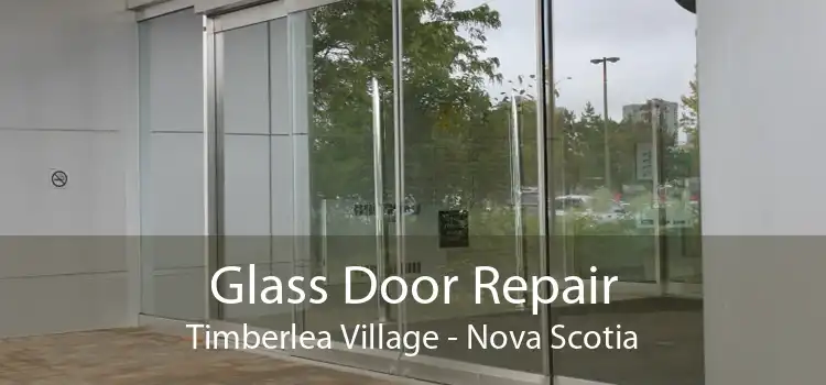 Glass Door Repair Timberlea Village - Nova Scotia