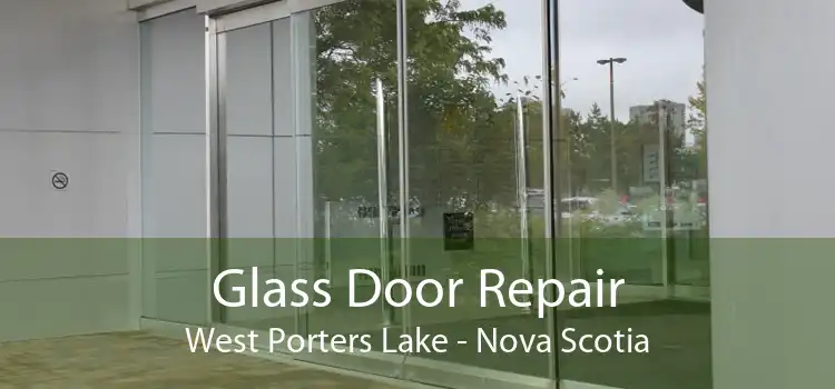 Glass Door Repair West Porters Lake - Nova Scotia