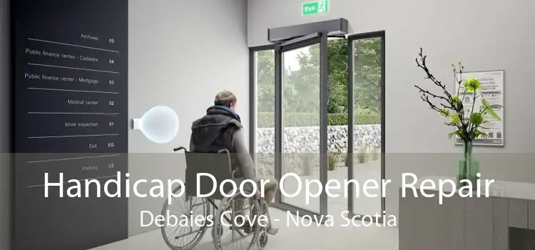 Handicap Door Opener Repair Debaies Cove - Nova Scotia