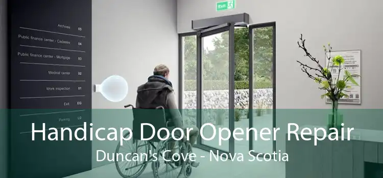 Handicap Door Opener Repair Duncan's Cove - Nova Scotia