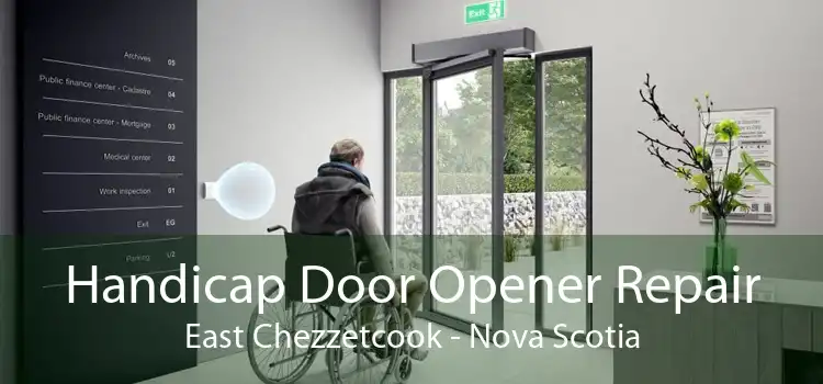 Handicap Door Opener Repair East Chezzetcook - Nova Scotia