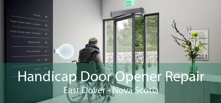 Handicap Door Opener Repair East Dover - Nova Scotia