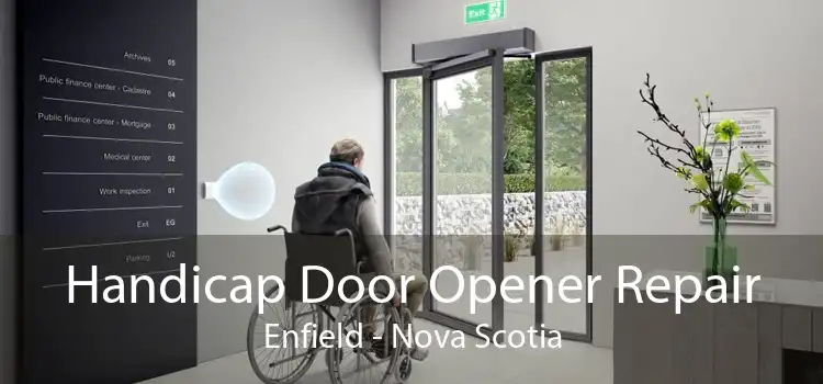 Handicap Door Opener Repair Enfield - Nova Scotia