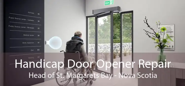 Handicap Door Opener Repair Head of St. Margarets Bay - Nova Scotia