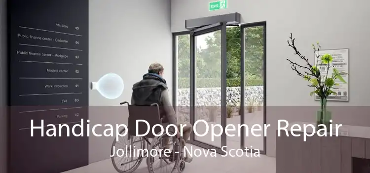 Handicap Door Opener Repair Jollimore - Nova Scotia