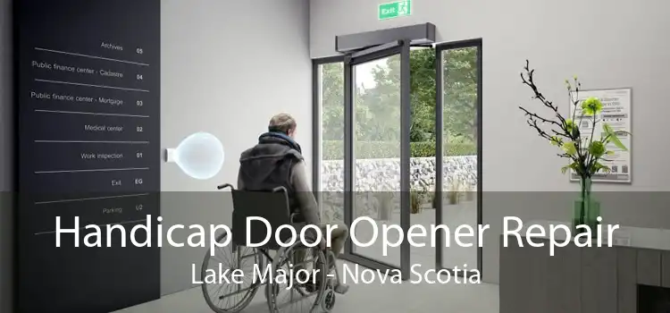 Handicap Door Opener Repair Lake Major - Nova Scotia