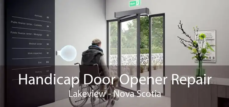 Handicap Door Opener Repair Lakeview - Nova Scotia