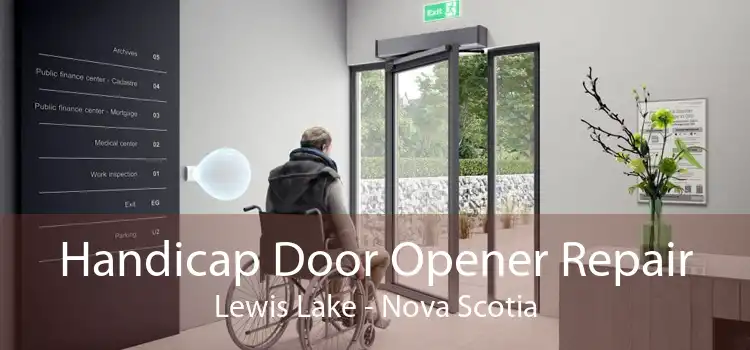 Handicap Door Opener Repair Lewis Lake - Nova Scotia