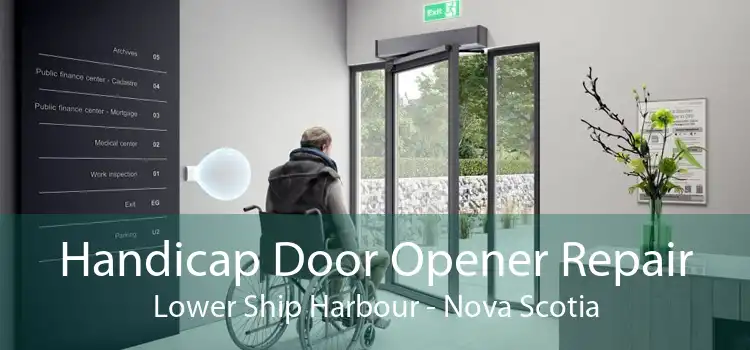 Handicap Door Opener Repair Lower Ship Harbour - Nova Scotia