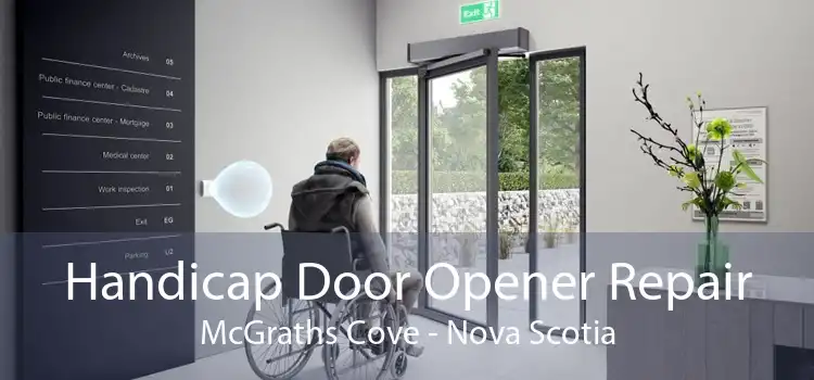 Handicap Door Opener Repair McGraths Cove - Nova Scotia