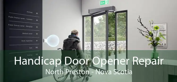 Handicap Door Opener Repair North Preston - Nova Scotia