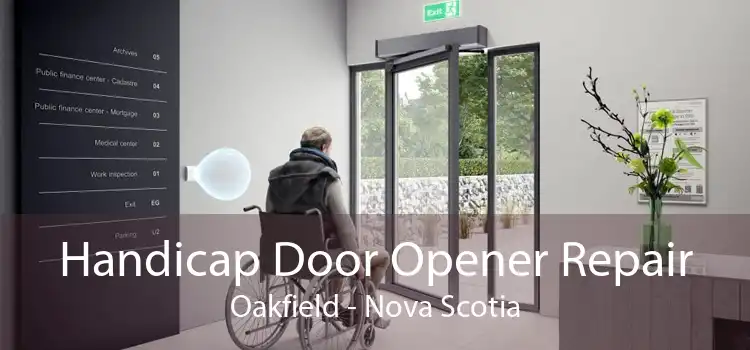 Handicap Door Opener Repair Oakfield - Nova Scotia