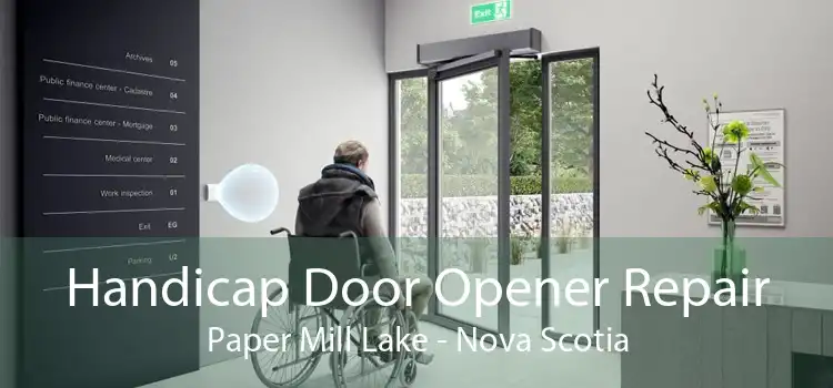 Handicap Door Opener Repair Paper Mill Lake - Nova Scotia