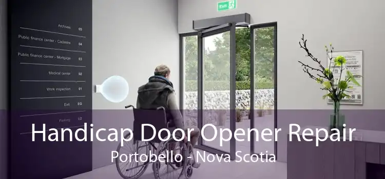 Handicap Door Opener Repair Portobello - Nova Scotia