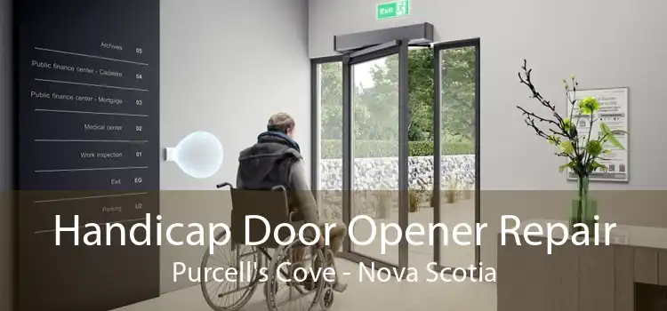 Handicap Door Opener Repair Purcell's Cove - Nova Scotia