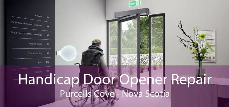 Handicap Door Opener Repair Purcells Cove - Nova Scotia