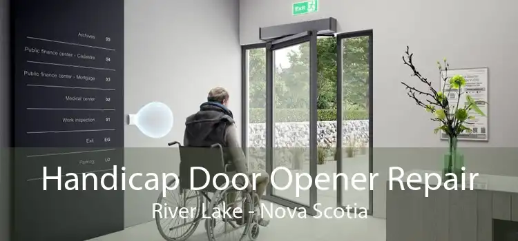 Handicap Door Opener Repair River Lake - Nova Scotia