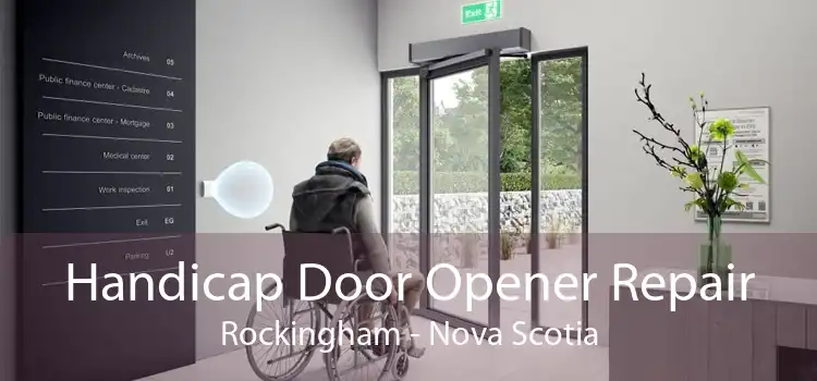 Handicap Door Opener Repair Rockingham - Nova Scotia