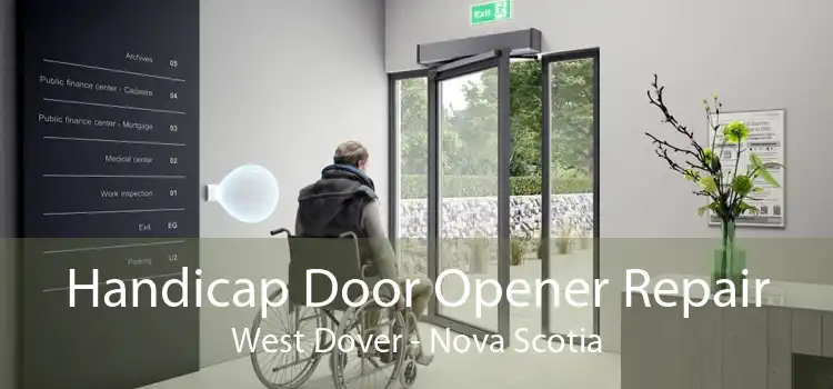 Handicap Door Opener Repair West Dover - Nova Scotia