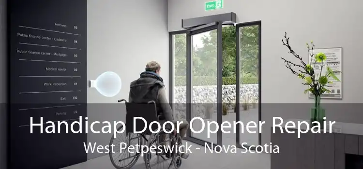 Handicap Door Opener Repair West Petpeswick - Nova Scotia