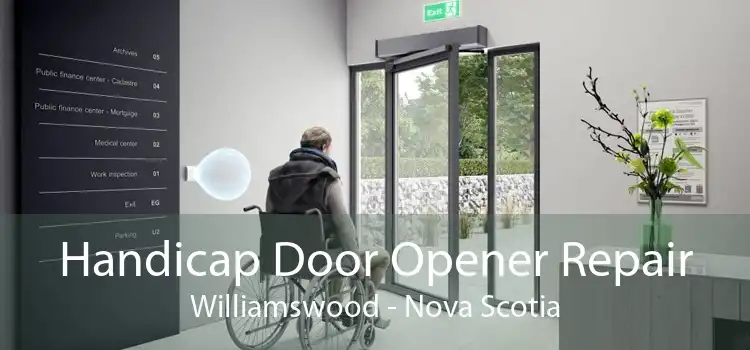 Handicap Door Opener Repair Williamswood - Nova Scotia