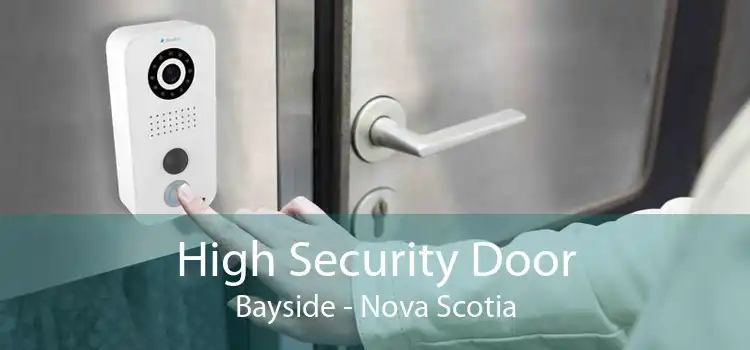 High Security Door Bayside - Nova Scotia