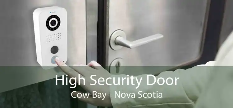 High Security Door Cow Bay - Nova Scotia