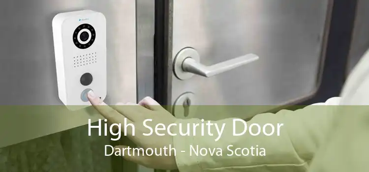 High Security Door Dartmouth - Nova Scotia