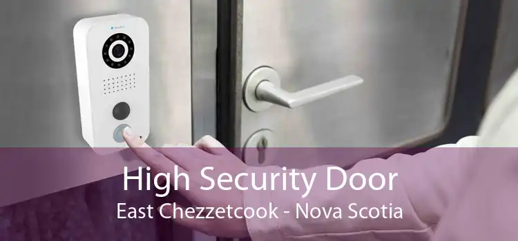 High Security Door East Chezzetcook - Nova Scotia