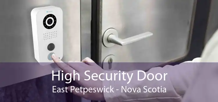 High Security Door East Petpeswick - Nova Scotia