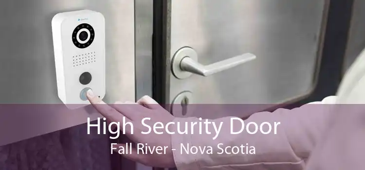 High Security Door Fall River - Nova Scotia
