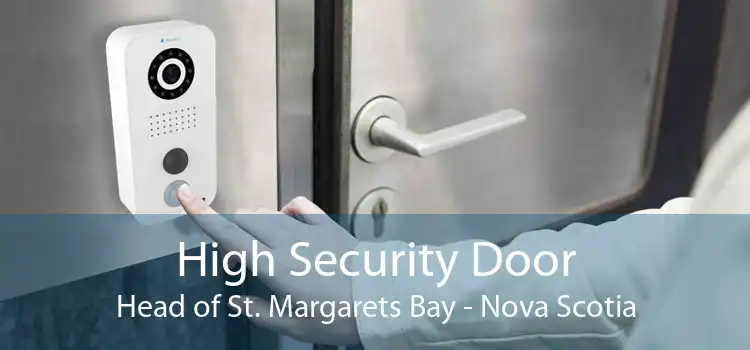 High Security Door Head of St. Margarets Bay - Nova Scotia