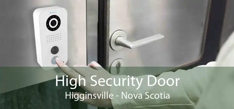 High Security Door Higginsville - Nova Scotia