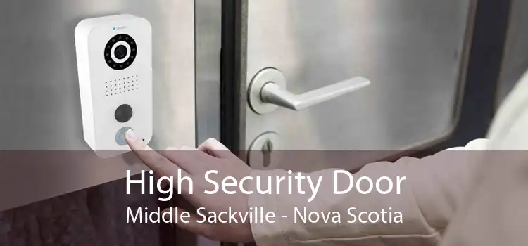 High Security Door Middle Sackville - Nova Scotia