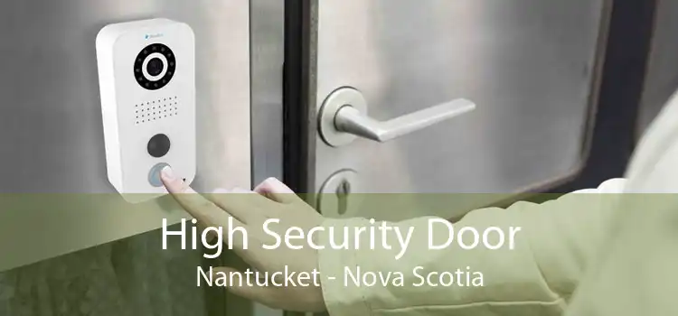 High Security Door Nantucket - Nova Scotia