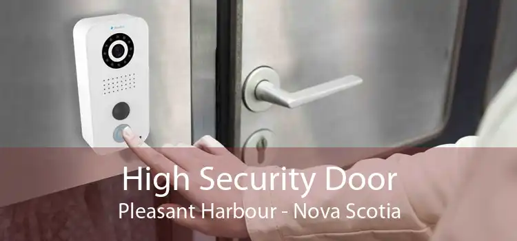 High Security Door Pleasant Harbour - Nova Scotia