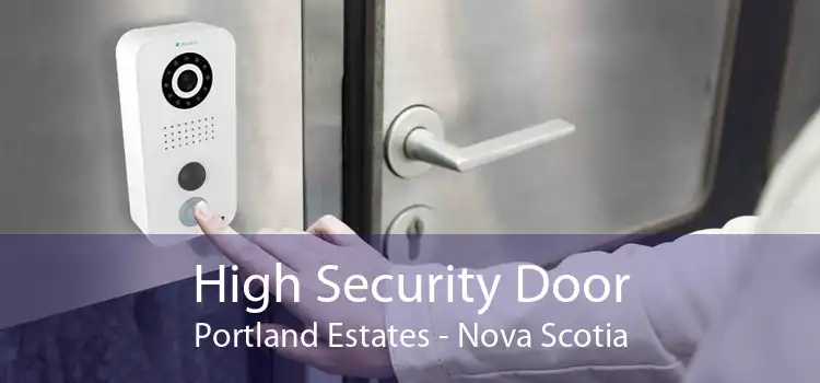 High Security Door Portland Estates - Nova Scotia
