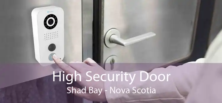 High Security Door Shad Bay - Nova Scotia
