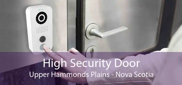 High Security Door Upper Hammonds Plains - Nova Scotia