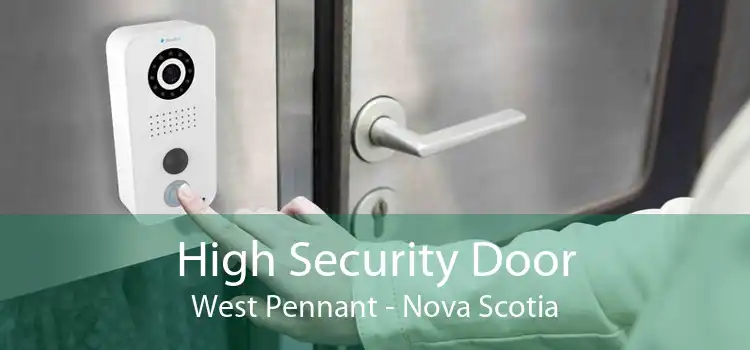 High Security Door West Pennant - Nova Scotia