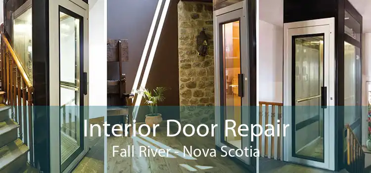 Interior Door Repair Fall River - Nova Scotia