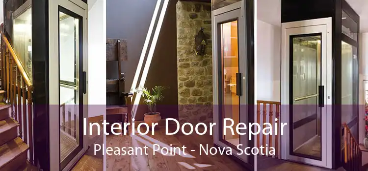 Interior Door Repair Pleasant Point - Nova Scotia