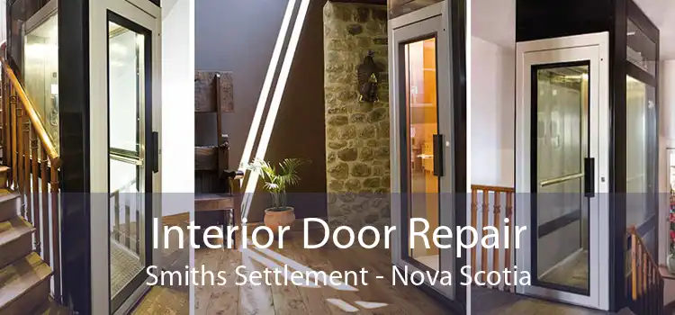 Interior Door Repair Smiths Settlement - Nova Scotia